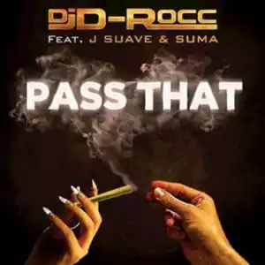 Instrumental: DJ D Rocc - Pass That